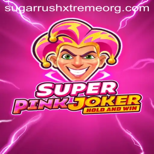 SuperPinkJoker and SugarRushXtreme: Dive into a Worlds of Adventure and Sweetness